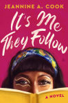 Alternative view 1 of It's Me They Follow: A Novel
