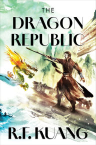 Title: Dragon Republic Collector's Edition, Author: R. F. Kuang