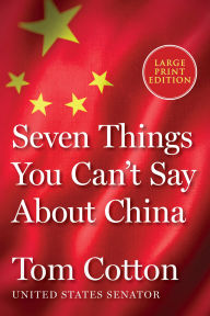 Title: Seven Things You Can't Say About China, Author: Tom Cotton