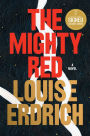 The Mighty Red: A Novel (Signed B&N Exclusive Book)