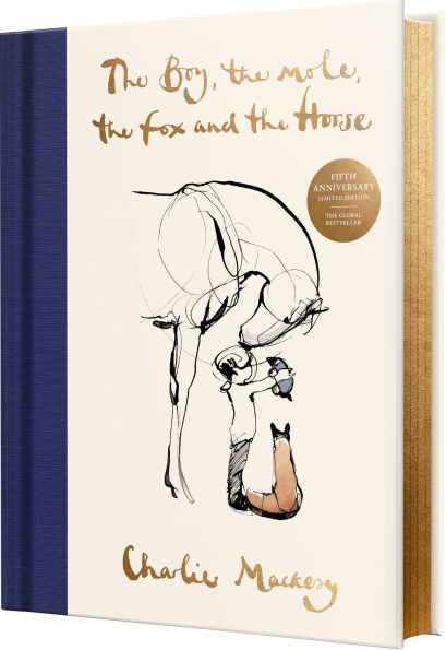 The Boy, the Mole, the Fox and the Horse Fifth Anniversary Limited Edition: The Global Bestseller