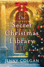The Secret Christmas Library: A Novel