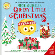 Google full books download The Big Cheese Presents: Have Yourself a Cheesy Little Christmas