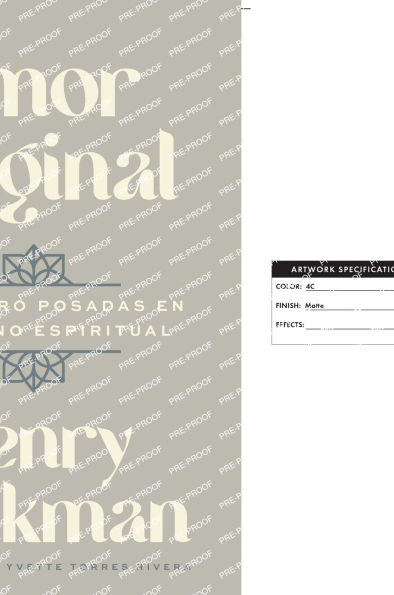 Amor original: Las cuatro posadas en el camino espiritual Original Love: The Four Inns on the Path of Awakening (Spanish edition)