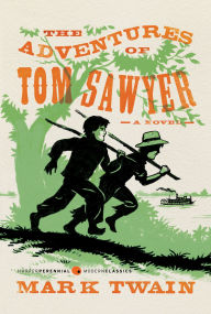 Title: The Adventures of Tom Sawyer: A Novel, Author: Mark Twain