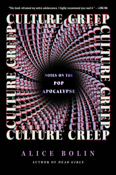 Culture Creep: Notes on the Pop Apocalypse