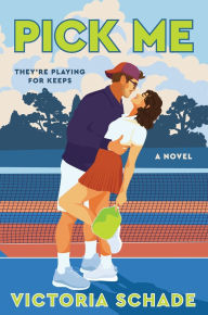 Free book audible download Pick Me: A Novel  by Victoria Schade (English Edition) 9780063444768