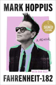 Title: Fahrenheit-182: A Memoir (Signed Book), Author: Mark Hoppus