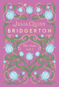 Title: The Duke and I Deluxe Collector's Edition (Bridgerton Series #1), Author: Julia Quinn