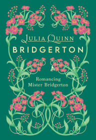 Romancing Mister Bridgerton Deluxe Collector's Edition: Bridgerton