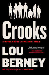 Title: Crooks: A Novel About Crime and Family, Author: Lou Berney