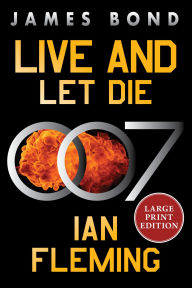 Title: Live and Let Die (James Bond Series #2), Author: Ian Fleming
