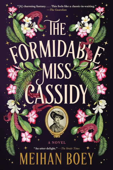 The Formidable Miss Cassidy: A Novel