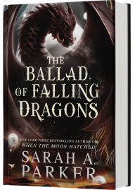 Title: The Ballad of Falling Dragons (Standard Edition) (The Moonfall Series #2), Author: Sarah A. Parker