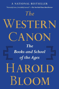 Title: The Western Canon: The Books and School of the Ages, Author: Harold Bloom