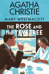 English books pdf free download The Rose and the Yew Tree: A Novel 9780063452886