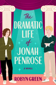 Title: The Dramatic Life of Jonah Penrose: A Novel, Author: Robyn Green