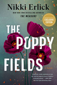 Title: The Poppy Fields (Deluxe Limited Edition): A Novel (B&N Exclusive Edition), Author: Nikki Erlick