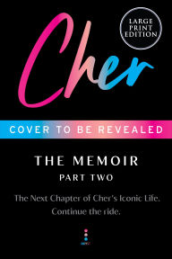 Title: Cher: Part Two: The Memoir, Author: Cher