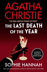 Title: The Last Death of the Year: A Novel, Author: Sophie Hannah