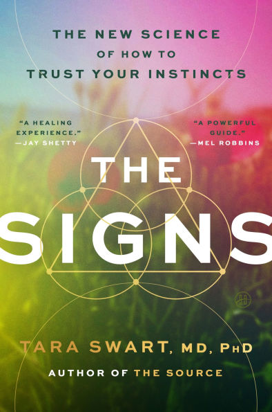 The Signs: New Science of How to Trust Your Instincts