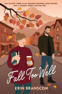 Fall Too Well: A Novel