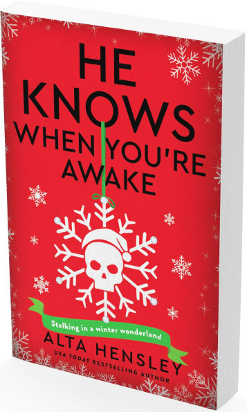He Knows When You're Awake: A Naughty or Nice Novel