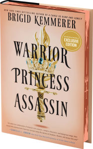 Title: Warrior Princess Assassin (Deluxe Limited Edition): A Novel (B&N Exclusive Edition), Author: Brigid Kemmerer