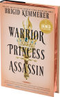 Warrior Princess Assassin (Deluxe Limited Edition): A Novel (Signed B&N Exclusive Edition)