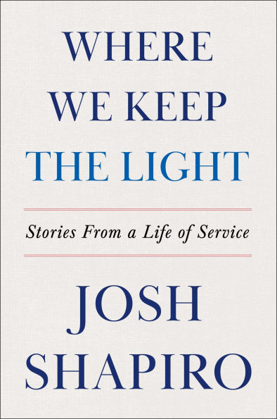 Where We Keep the Light: Stories from a Life of Service