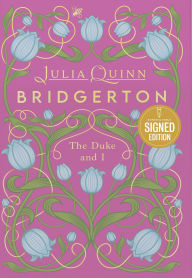 Title: The Duke and I Deluxe Collector's Edition (Signed Book) (Bridgerton Series #1), Author: Julia Quinn
