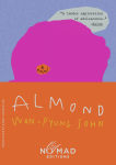 Alternative view 1 of Almond (Nomad Edition): A Novel