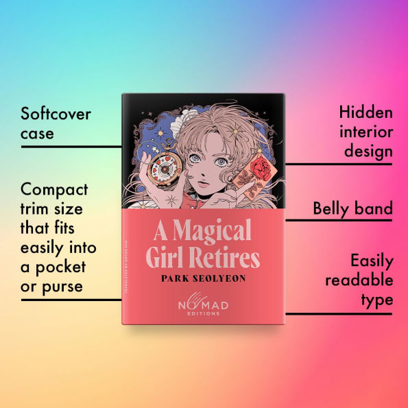 A Magical Girl Retires (Nomad Edition): Novel