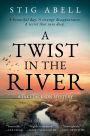 A Twist in the River: A Jake Jackson Mystery