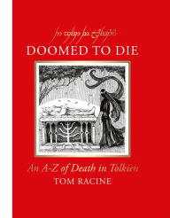 Doomed to Die: An A-Z of Death in Tolkien