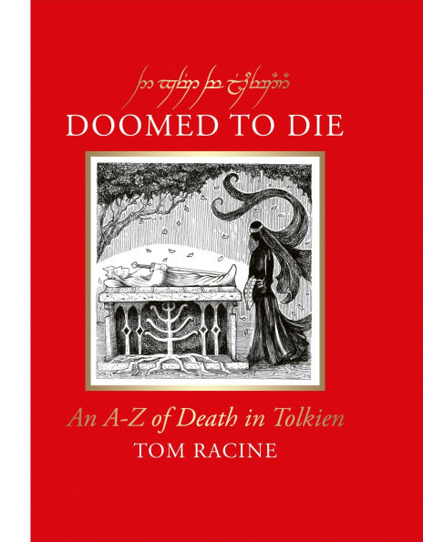Doomed to Die: An A-Z of Death Tolkien