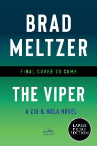 Title: The Viper: A Zig & Nola Novel, Author: Brad Meltzer