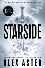Title: Starside: A Novel, Author: Alex Aster