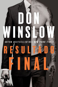 Title: Resultado final: The Final Score (Spanish edition), Author: Don Winslow