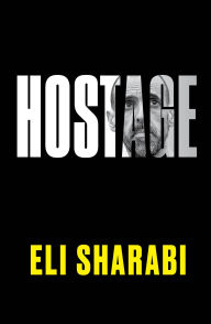 Title: Hostage, Author: Eli Sharabi