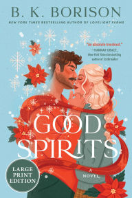 Title: Good Spirits: A Novel, Author: B.K. Borison