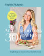 The Anti-Inflammatory 30-Day Reset: Simple Steps to Transform Your Health for Good