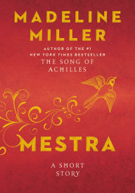 Title: Mestra: A Short Story (Signed Book), Author: Madeline Miller