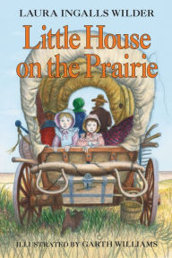 Title: Little House on the Prairie (Little House Series: Classic Stories #3), Author: Laura Ingalls Wilder