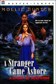 Title: Stranger Came Ashore, Author: Mollie Hunter