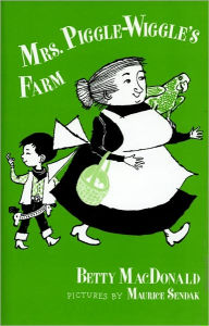 Title: Mrs. Piggle-Wiggle's Farm, Author: Betty MacDonald