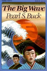 Title: The Big Wave, Author: Pearl S. Buck