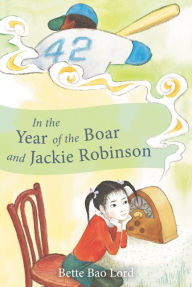 In the Year of the Boar and Jackie Robinson