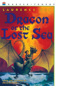 Title: Dragon of the Lost Sea (Dragons of the Sea Series), Author: Laurence Yep