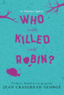 Who Really Killed Cock Robin? (Eco Mysteries Series)